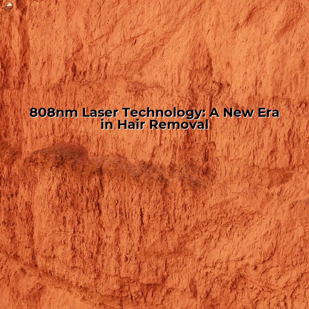 808nm Laser Technology