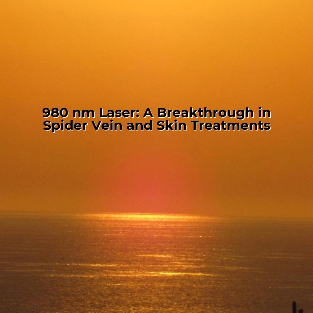 980 nm Laser