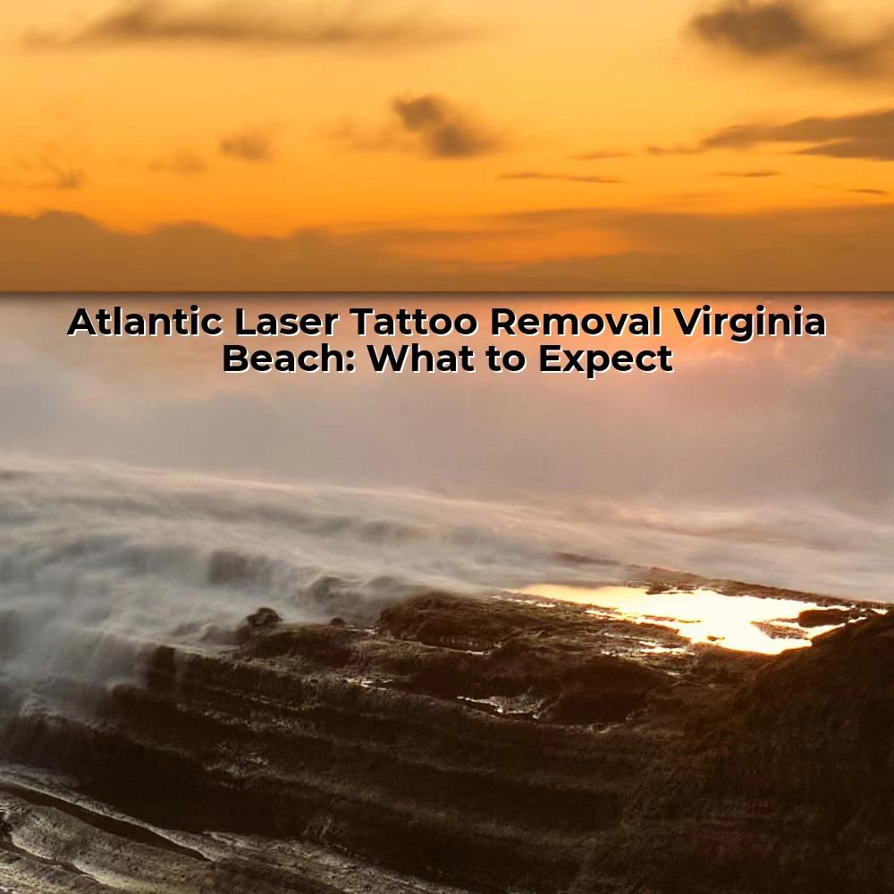 Atlantic Laser Tattoo Removal Virginia Beach