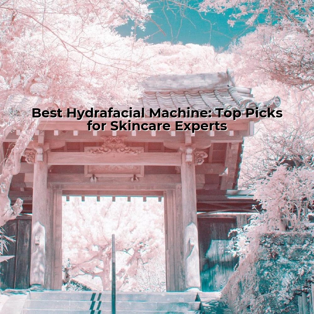 Best Hydrafacial Machine