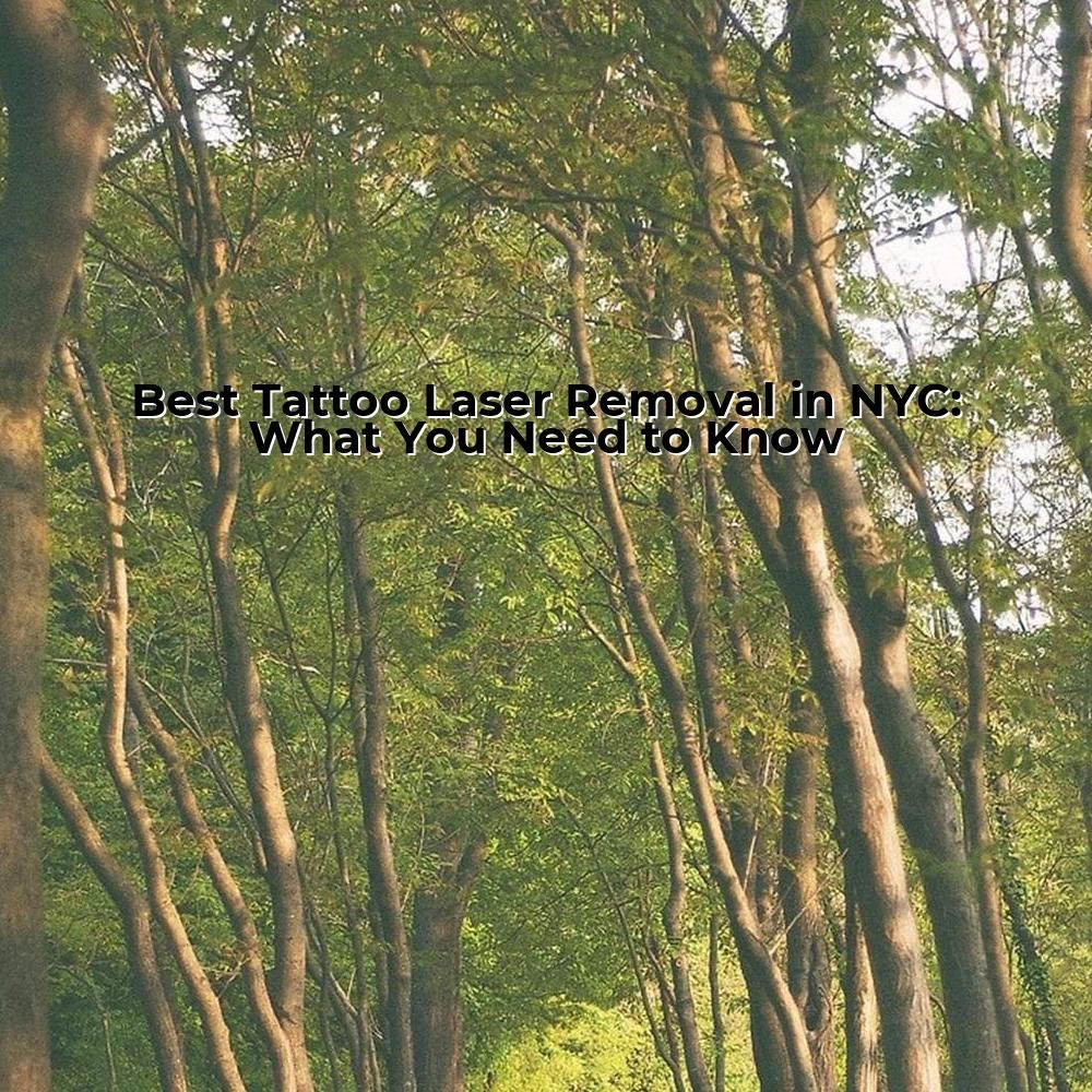 Best Tattoo Laser Removal in NYC