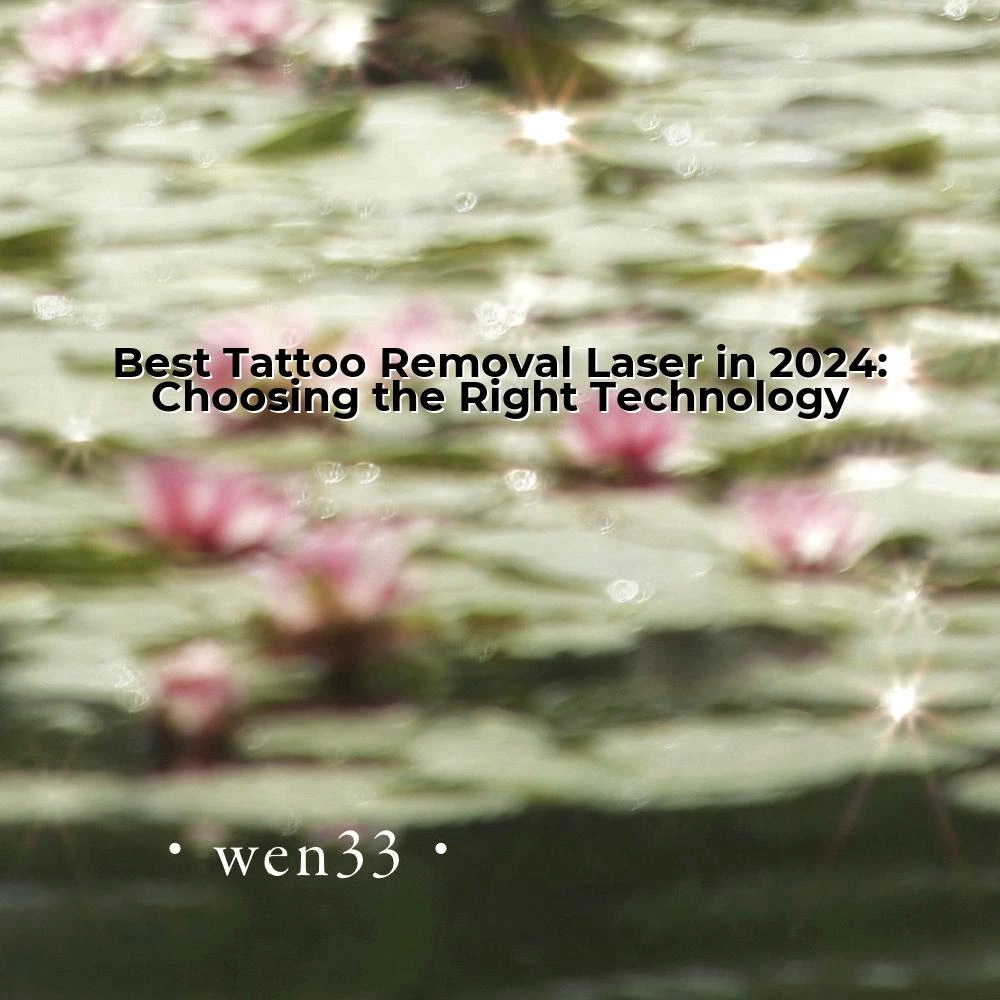 Best Tattoo Removal Laser in 2024