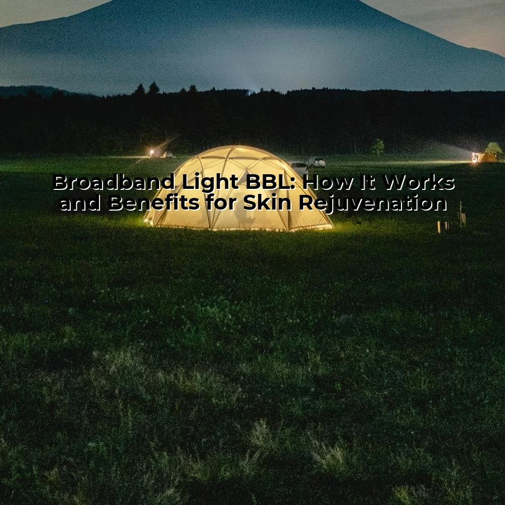 Broadband Light BBL