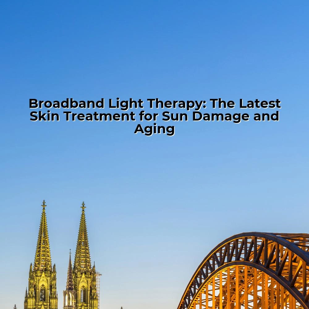 Broadband Light Therapy