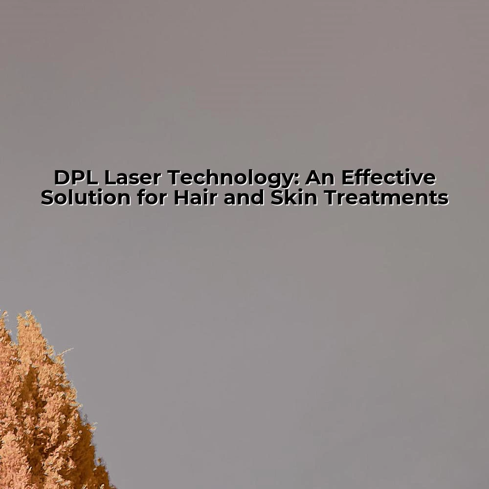 DPL Laser Technology