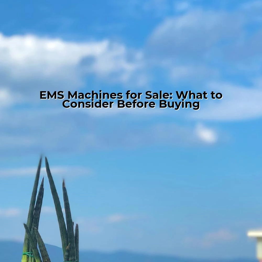 EMS Machines for Sale