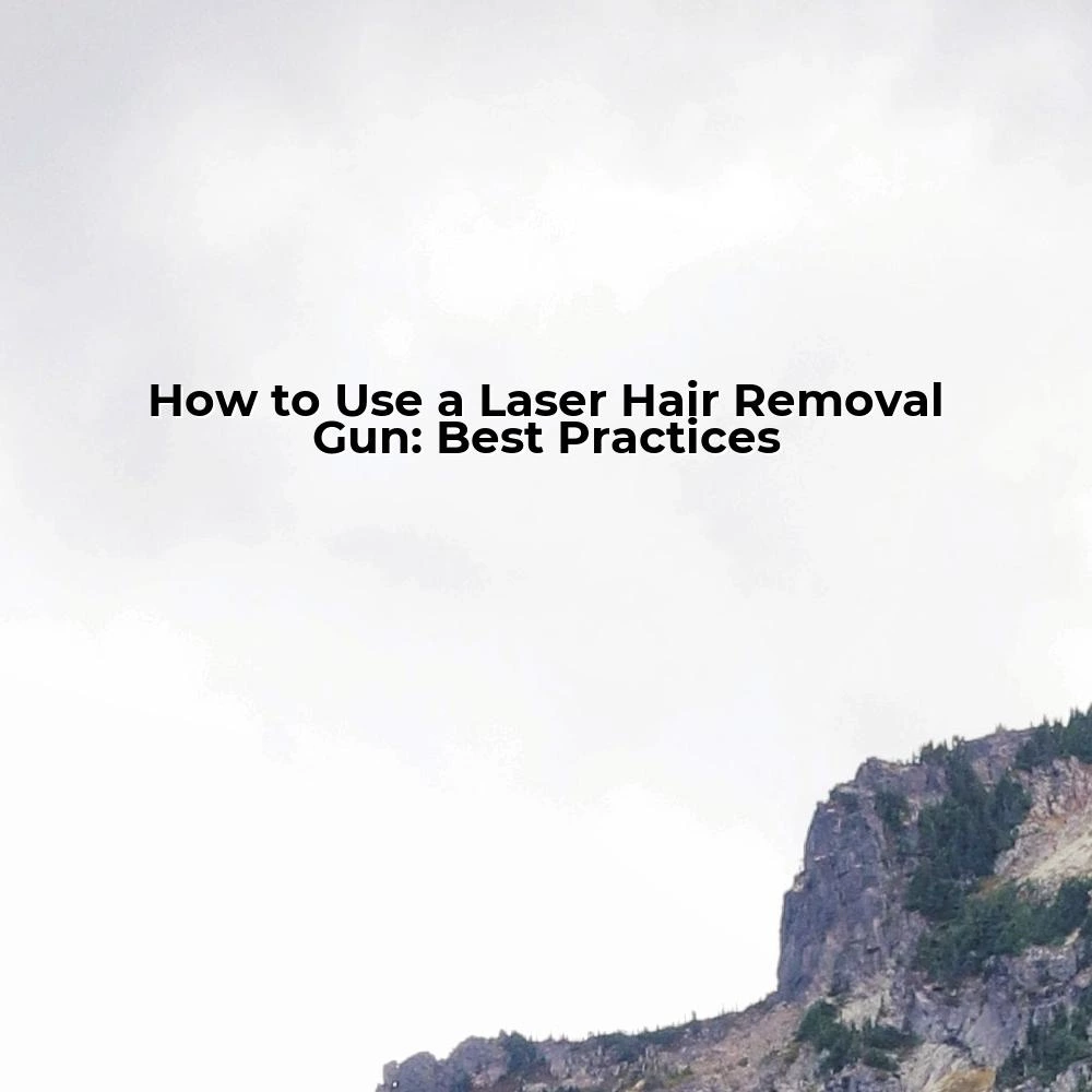 How to Use a Laser Hair Removal Gun