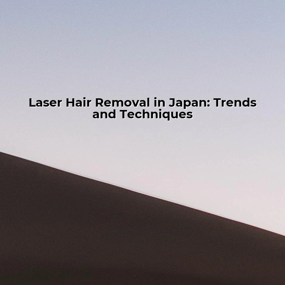 Laser Hair Removal in Japan