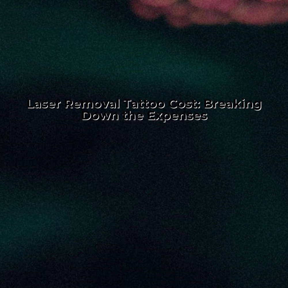 Laser Removal Tattoo Cost