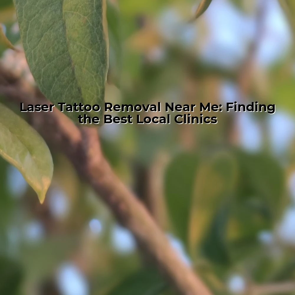 Laser Tattoo Removal Near Me