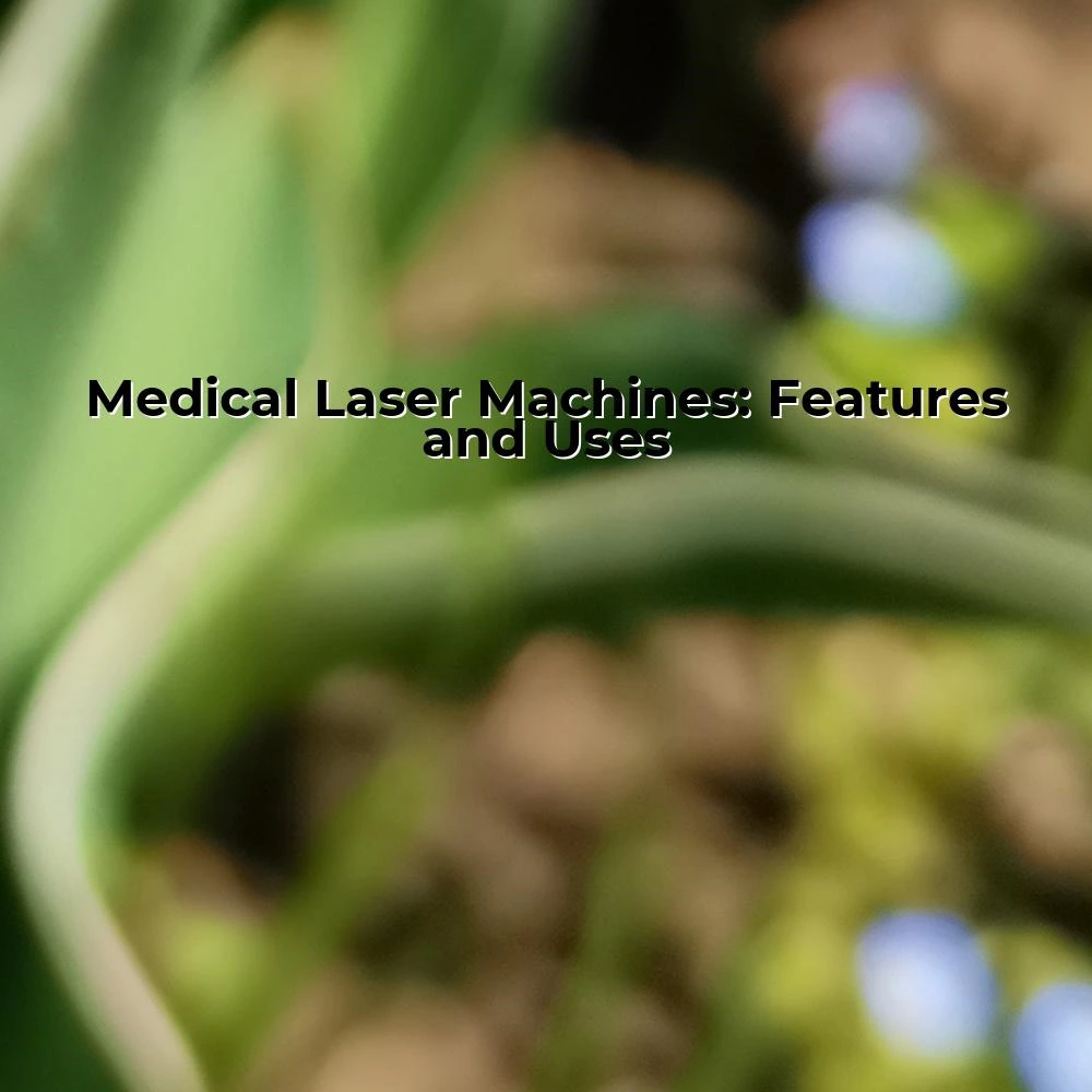 Medical Laser Machines