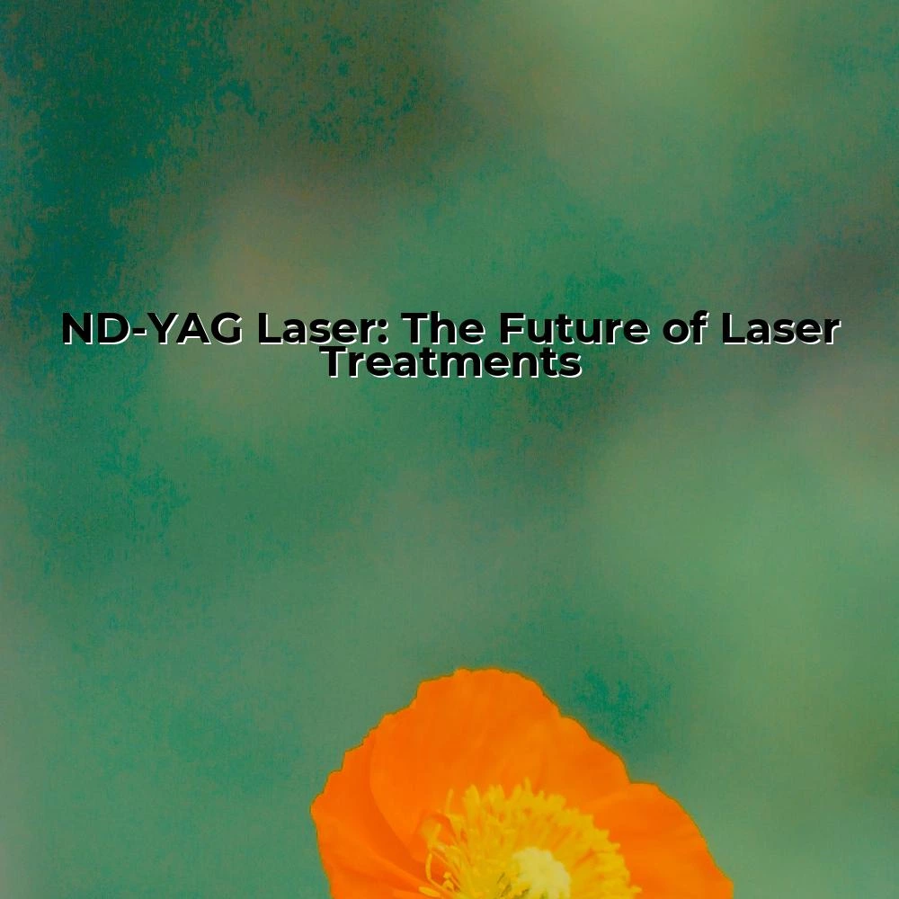 ND-YAG Laser