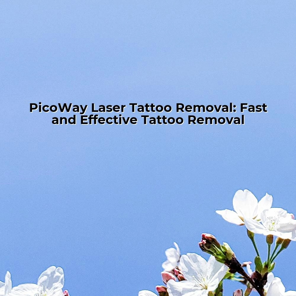 PicoWay Laser Tattoo Removal