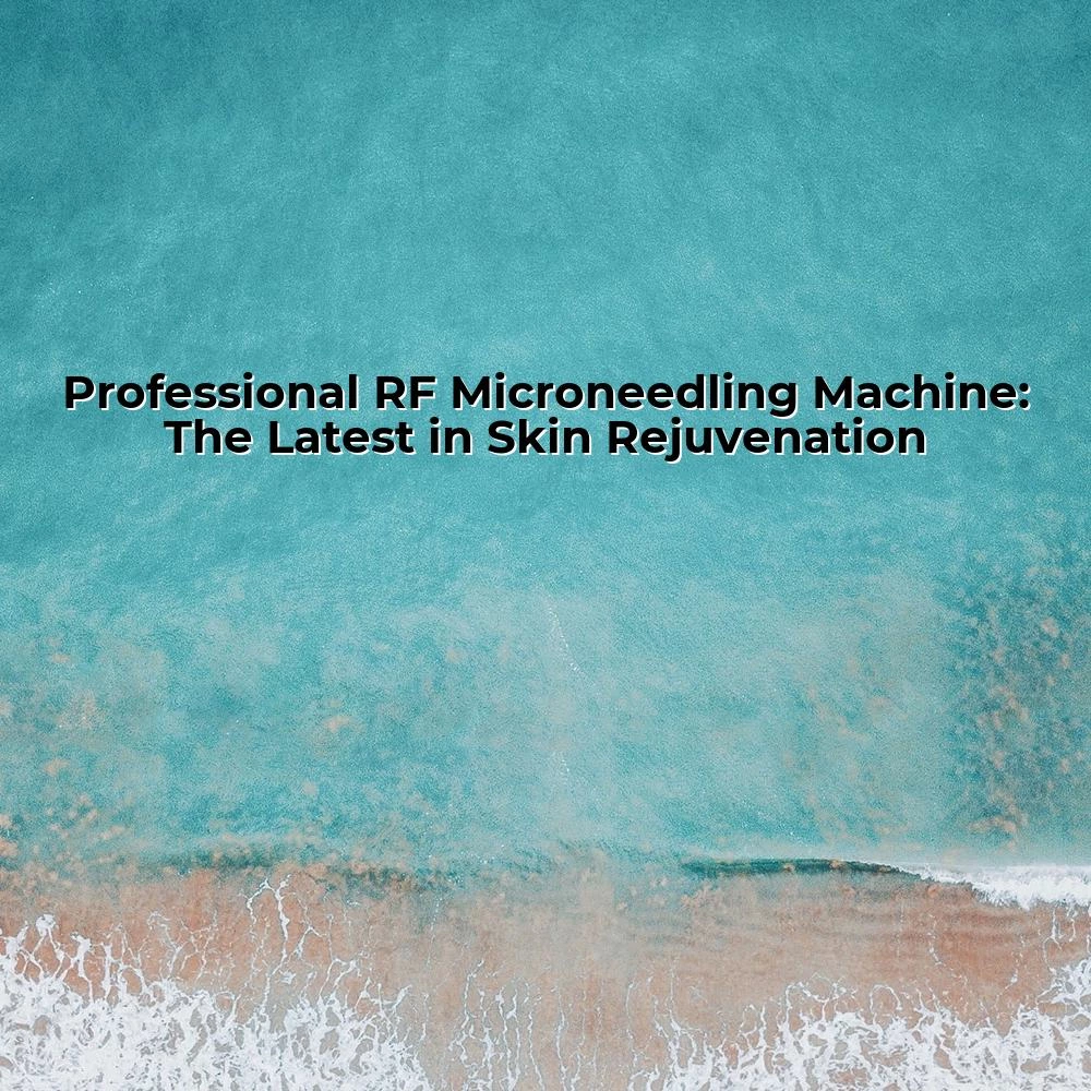 Professional RF Microneedling Machine