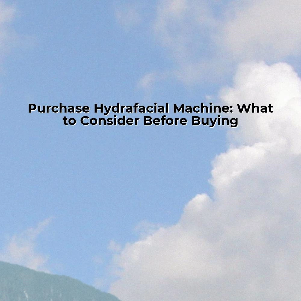 Purchase Hydrafacial Machine