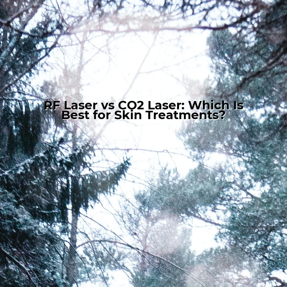 RF Laser vs CO2 Laser