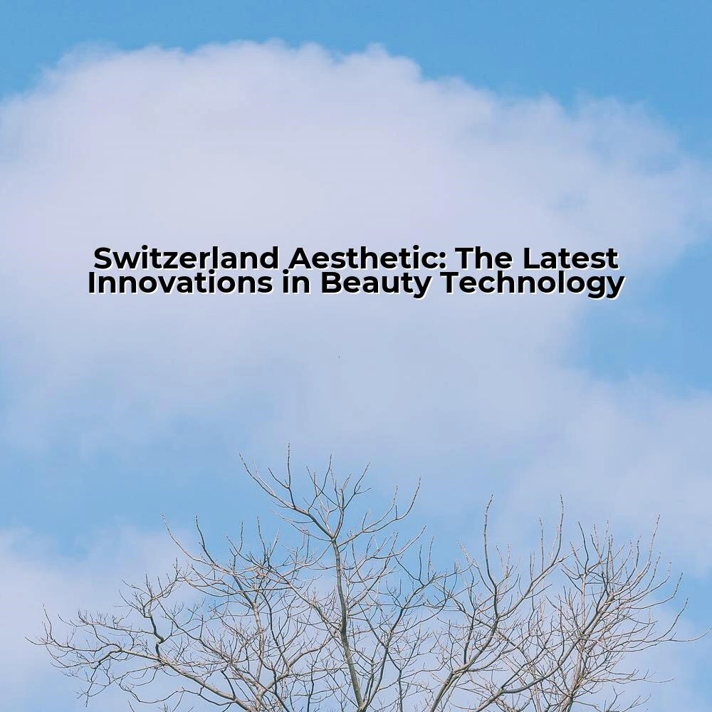 Switzerland Aesthetic